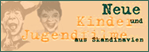 Neue Kinder- und Jugendfilme aus Skandinavien