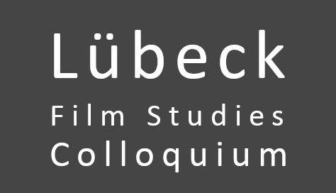 7. Lübeck Film Studies Colloquium