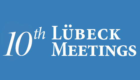 10th LÜBECK MEETINGS